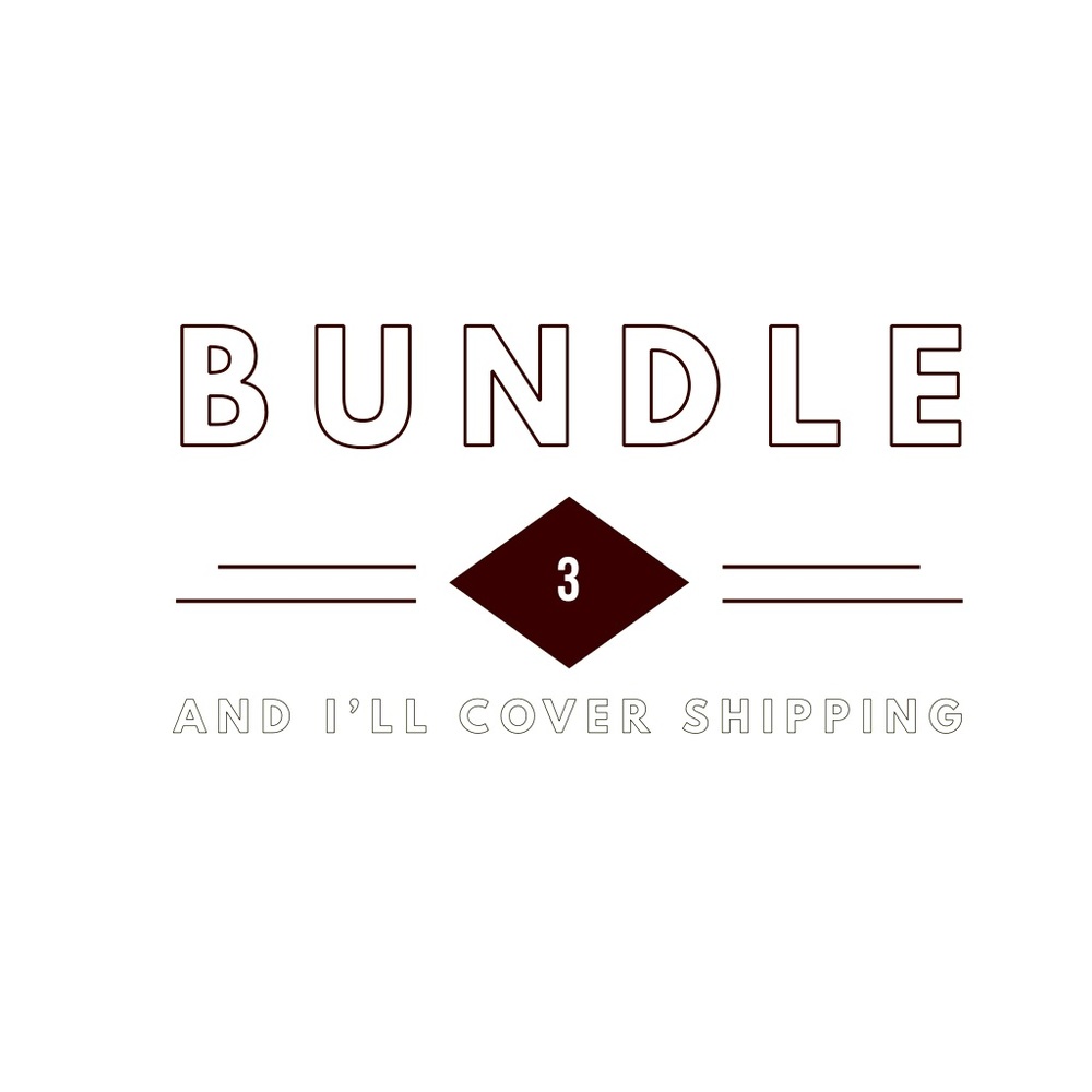 Bundle 3 items and I’ll give free shipping.
